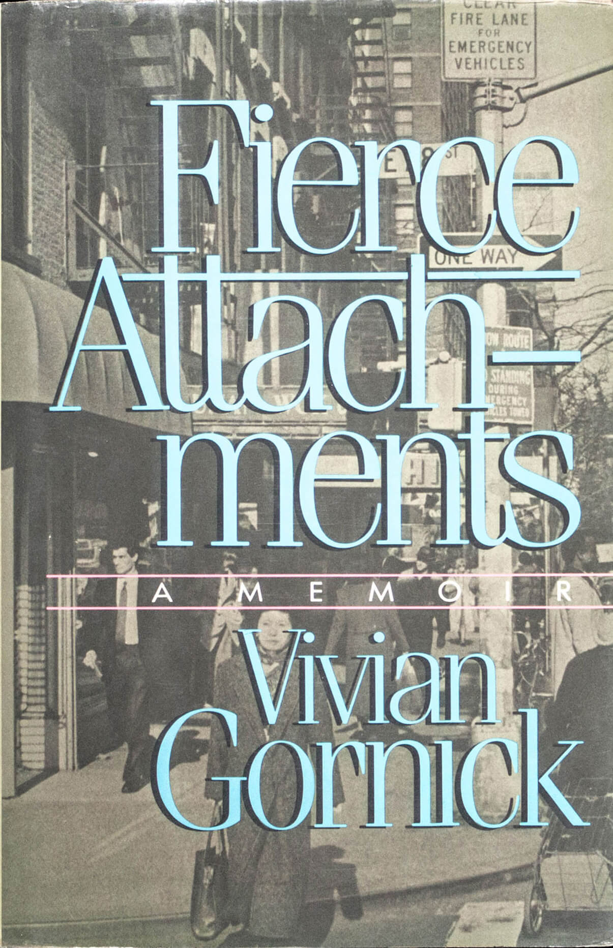 Vivian Gornick's <em>Fierce Attachments</em>, a memoir about her difficult relationship with her mother. 